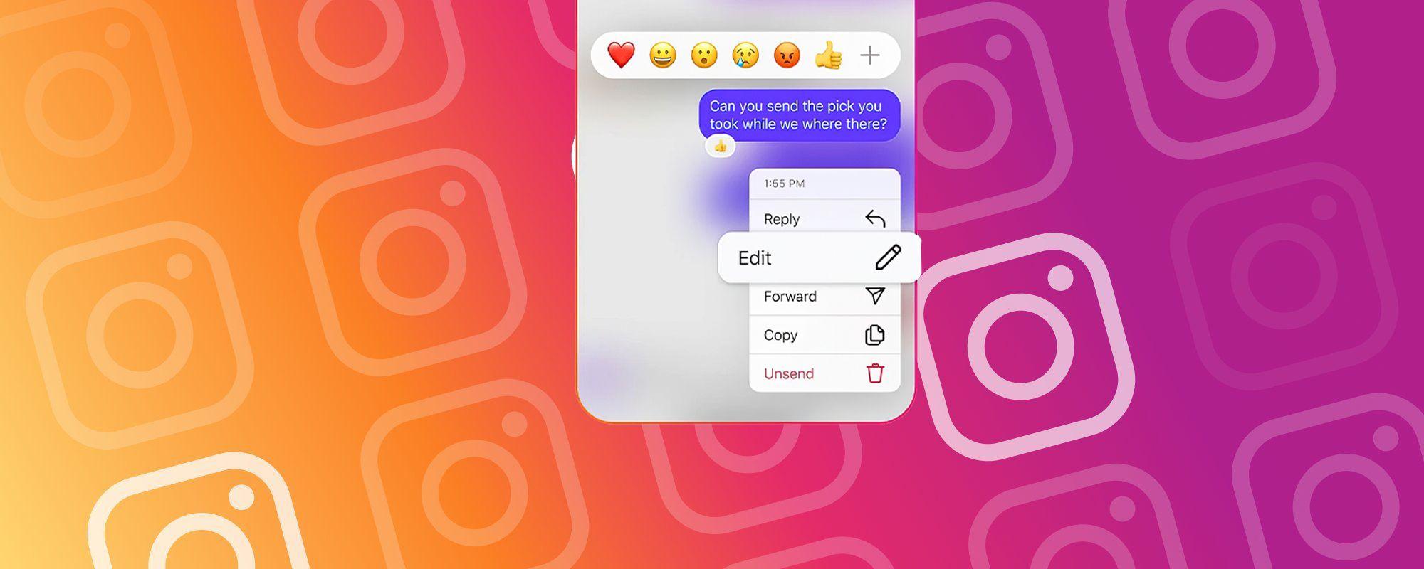 Instagram now allow users to edit messages and pin chats