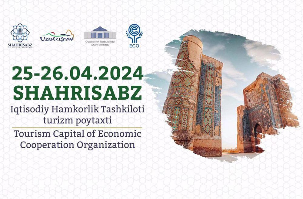Shakhrisabz declared the Tourism Capital of the Economic Cooperation Organization for the year 2024