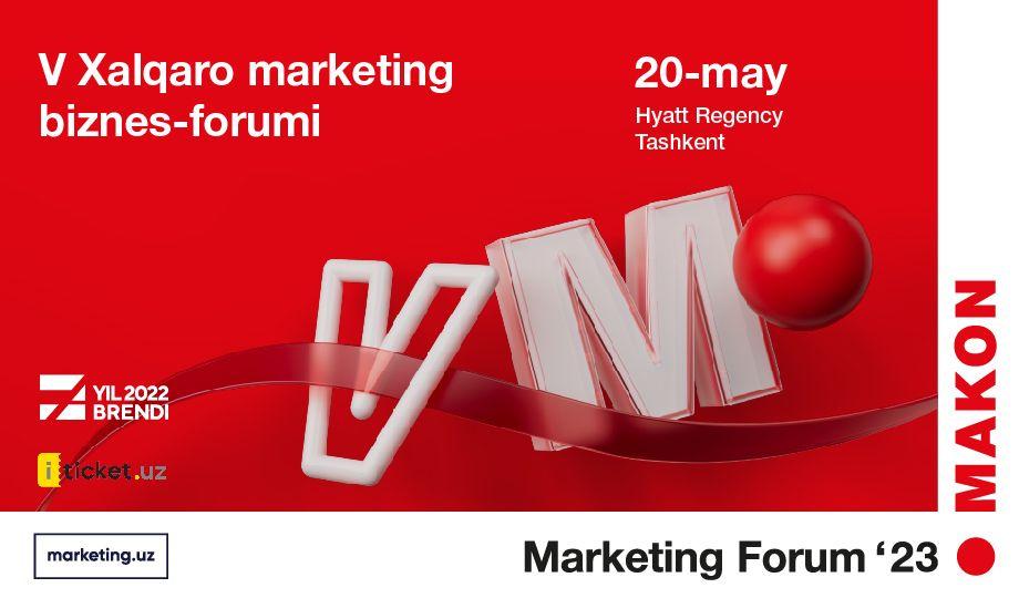 Пятый международный маркетинговый бизнес-форум MAKON Marketing Forum 2023 пройдет в Ташкенте